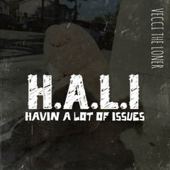 H.A.L.I (Havin A Lot of Issues) Single