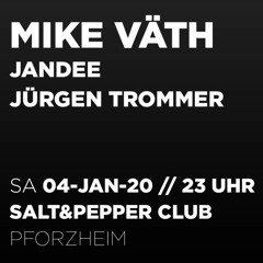 Jürgen Trommer @ Salt & Pepper pres. Mike Väth / 04.01.2020 (Afterhour 6-10Uhr)
