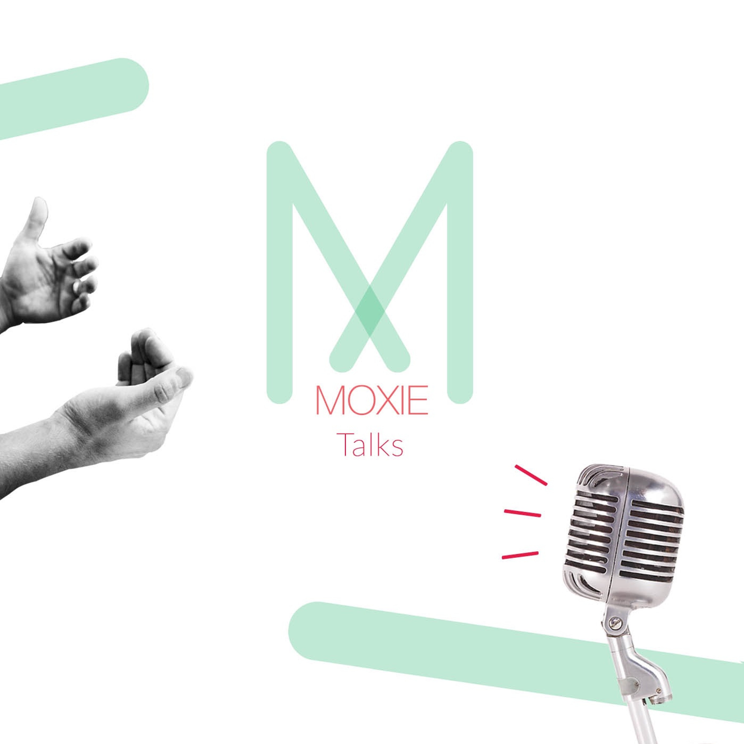 MOXIEtalks