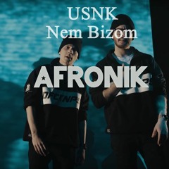 USNK - Nem Bízom (AFRONIK REMIX)