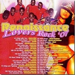 Renaissance Lovers Rock 2K7