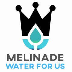 Melinade Water: Join the Movement