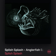 Splish Splash - Anglerfish Splash (Prod. By Zackyy Mackyy) |||HOSTILE👿👹👁 DRIPPIN|||