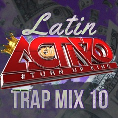 Latin Trap Mix 10 - Dirty