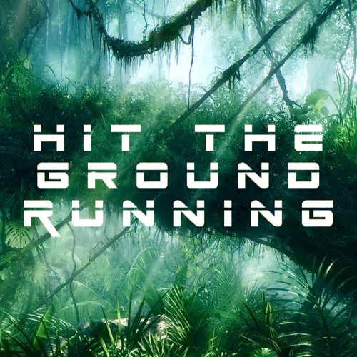 Hit The Ground Running