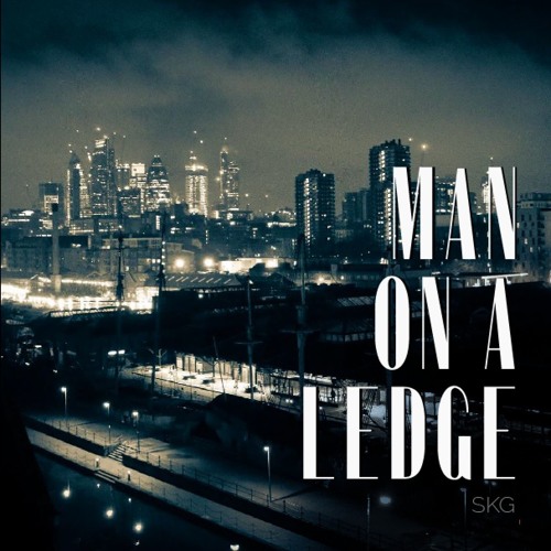 Man On A Ledge [Single Version]