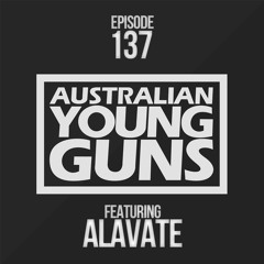 Australian Young Guns | Episode 137 | Alavate