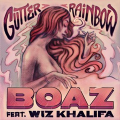 Gutter Rainbow Feat. Wiz Khalifa