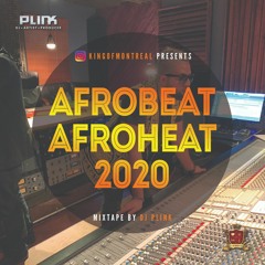 Afrobeat Afroheat 2020 - Mix Afrobeat 2020 - 2020 Afrobeat Mix