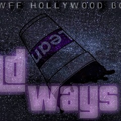 -Nawff HollyWood Boxx “Old Ways” (Prod by. Holdupjay)