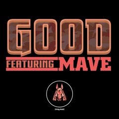 niceymost x mave ~ good (p. saiko & camro)