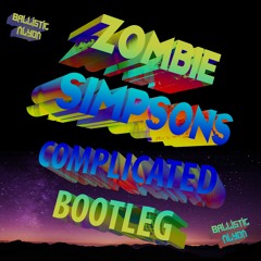 Zombie Simpsons - COMPLICATED BOOTLEG