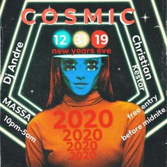 DJ ANDRE @ COSMIC AFTER HOURS NEW YEARS 2020 OPENER