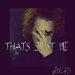 Thats Just Me