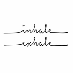 Inhale, Exhale (Breath)