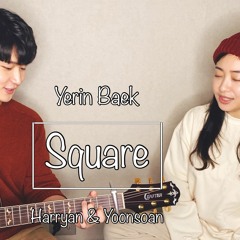 백예린(Yerin Baek) - Squareㅣ Harryan & Yoonsoan cover