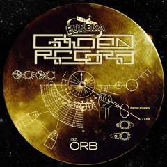 The Golden Record 001: ORB