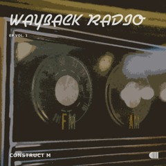 Wayback Radio vol.1