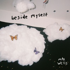 Beside Myself (Prod. Chase Millie, Nard&B, Beatgod XL)