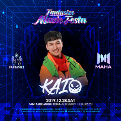 Club MAHA Fantasize Music Festa 'KAIO' Mixset