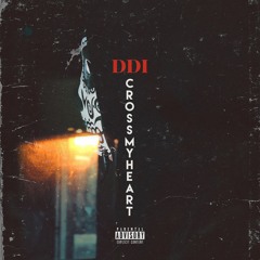 DDI - C R O S S M Y H E A R T