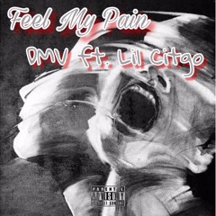 & DMV - Feel My Pain