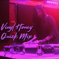 Vinyl Honey - Quick Mix