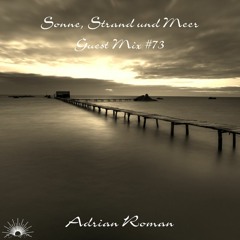 Sonne, Strand und Meer Guest Mix #73 by Adrian Roman