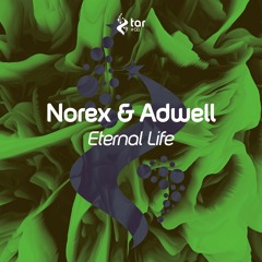 [OUT NOW!] Norex & Adwell - Eternal Life (Original Mix) [TAR#138]