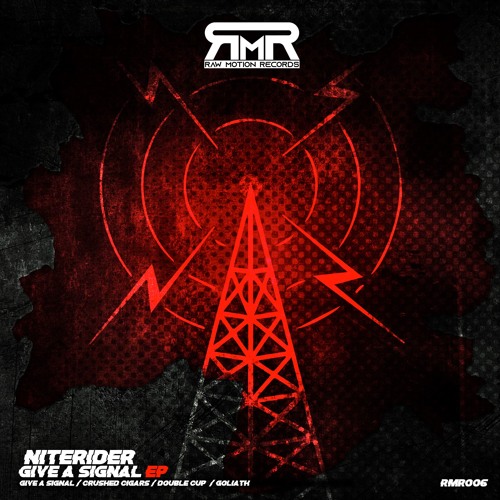 NiteRider Give A Singal ep RMR006 OUT NOW