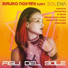 Mauro Novani Ft. Solena - Figli Del Sole (Monostone Remix) [Kattivo]