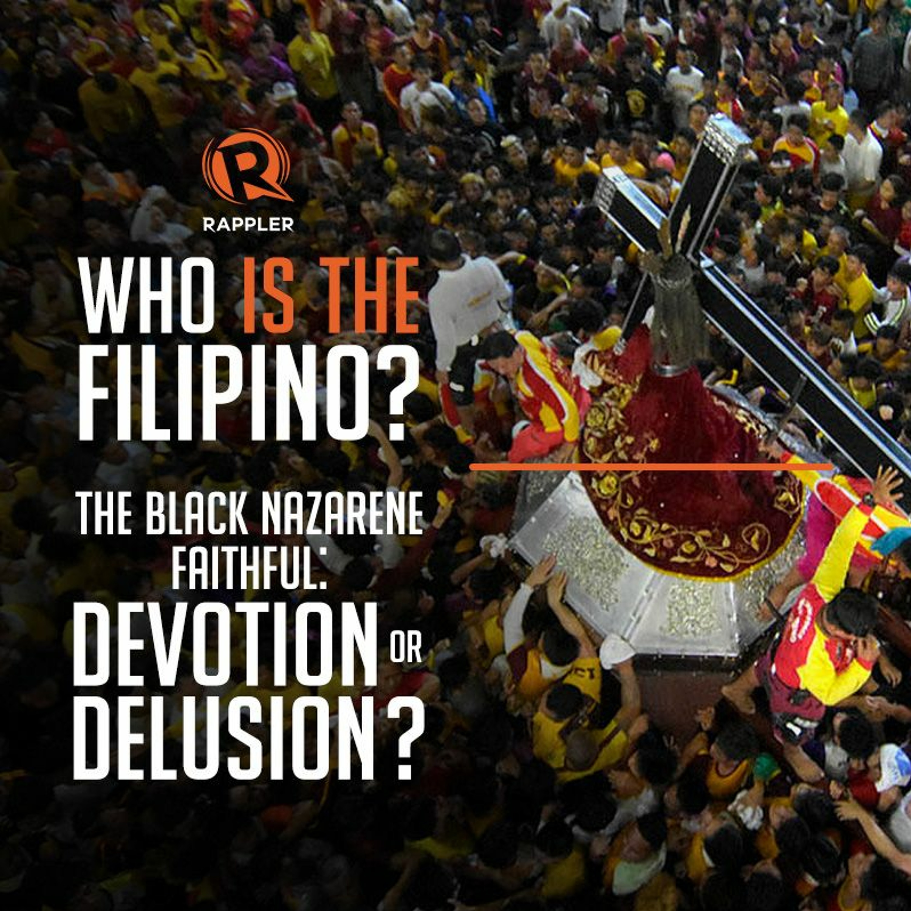 Episode 10: The Black Nazarene faithful – devotion or delusion?