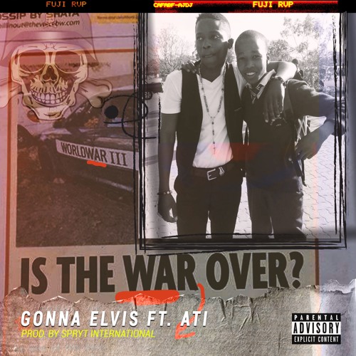 Gonna Elvis Ft. ATI - War (Prod. Spryt International)