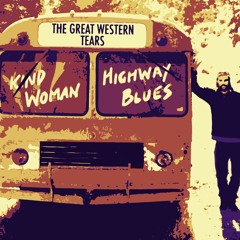 Kind Woman Highway Blues