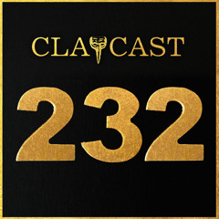 CLAPCAST #232