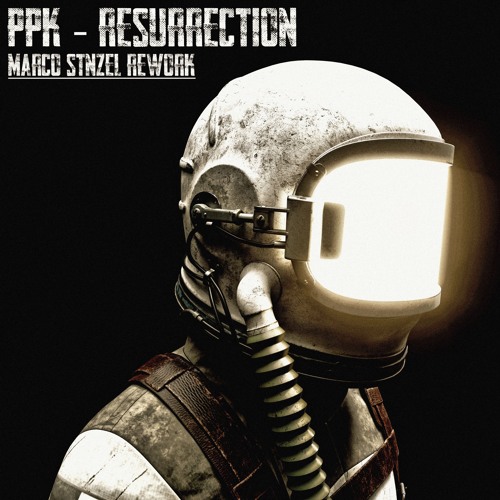 Resurrection!-(Marco Stenzel Rework)