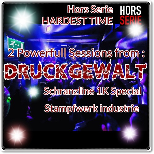 Schranzstyle - 1k - Special By Druckgewalt For Hors serie Hardest time