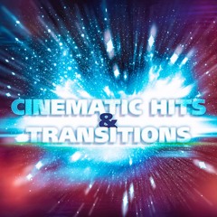 Cinematic Hits & Transitions - Preview