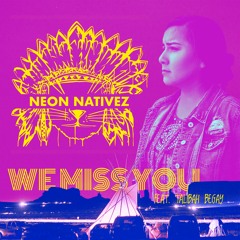 We Miss You featuring Talibah Begay