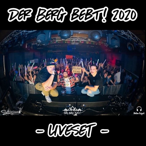 DER BERG BEBT! 2020 LIVESET feat Daily Robert