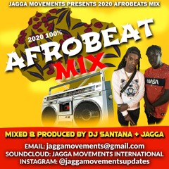 2020 AFROBEATS MIX JAGGA MOVEMENTS (MADE LIVE FROM GAMBIA)