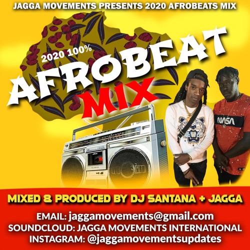 2020 AFROBEATS MIX JAGGA MOVEMENTS (MADE LIVE FROM GAMBIA)