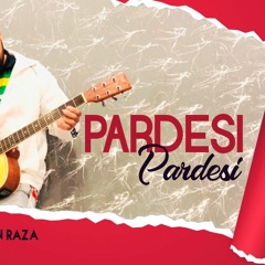 Pardesi Pardesi Jana Nahi | Cover Song by Zain Raza | Zain Haider Music