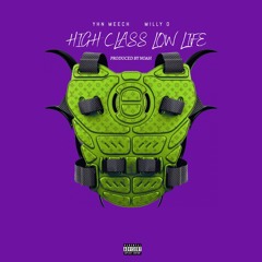 High Class Low Life (Prod.Noah)