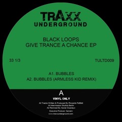 PREMIERE: Black Loops - Bubbles [Traxx Underground]