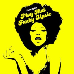 Luca Rubis - Play That Funky Music (Original Mix) FREE DOWNLOAD