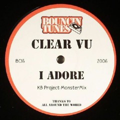Clear Vu - I Adore (KB Project Monster Mix)