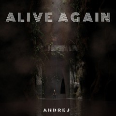 Andrej - Alive Again (Official Audio 2020)