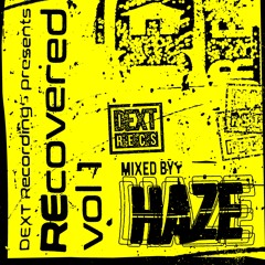 HAZE (DEXT RECS) - RE: COVERED VOLUME 1