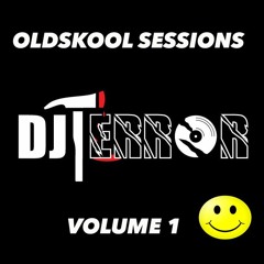 DJ TERROR / OLDSKOOL SESSIONS VOLUME 1 / JANUARY / 2020